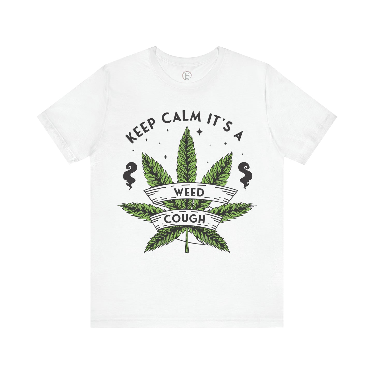 It's a Weed Cough Tee