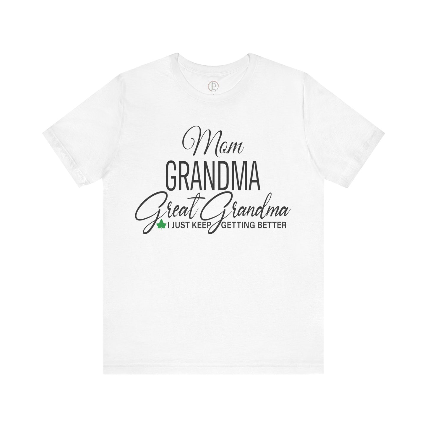AKA Mom, Grandma, Great-Grandma Tee