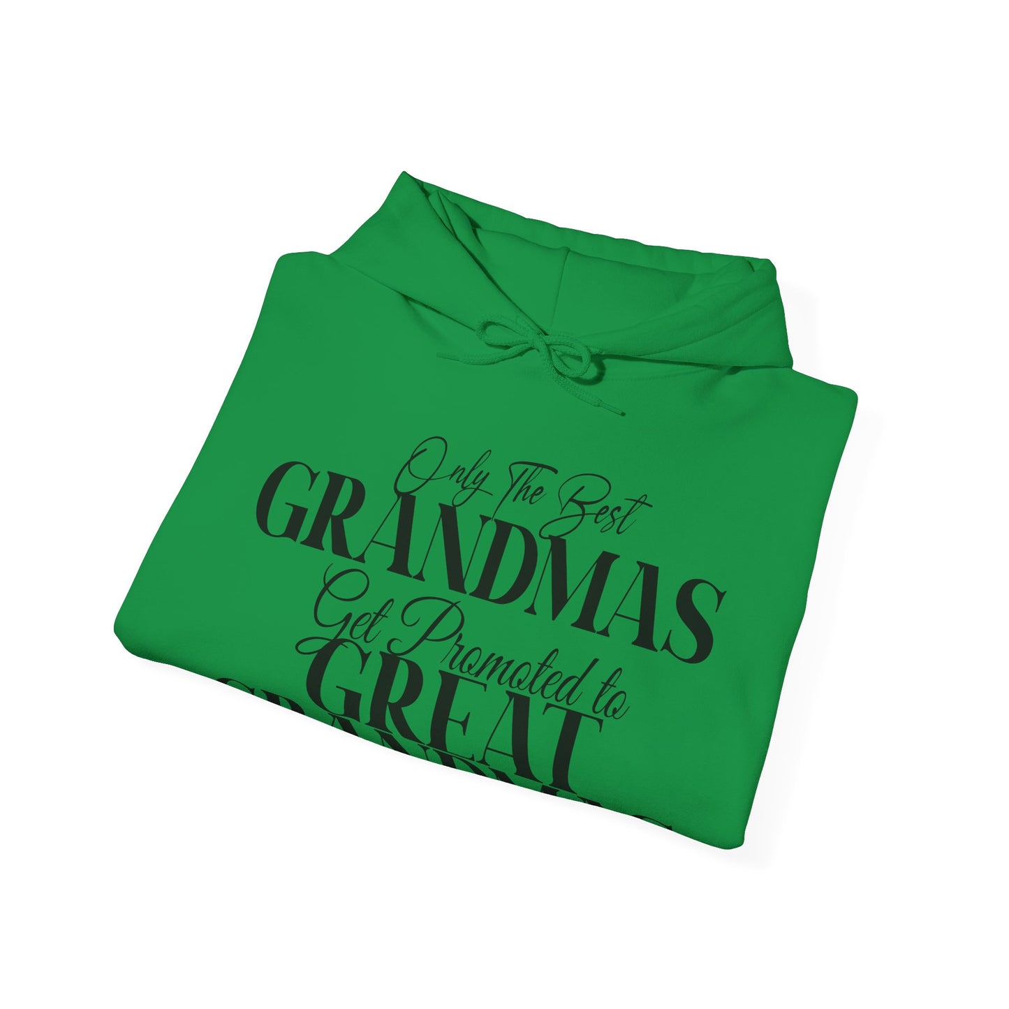 Only The Best Grandmas Get Promoted Hoodie