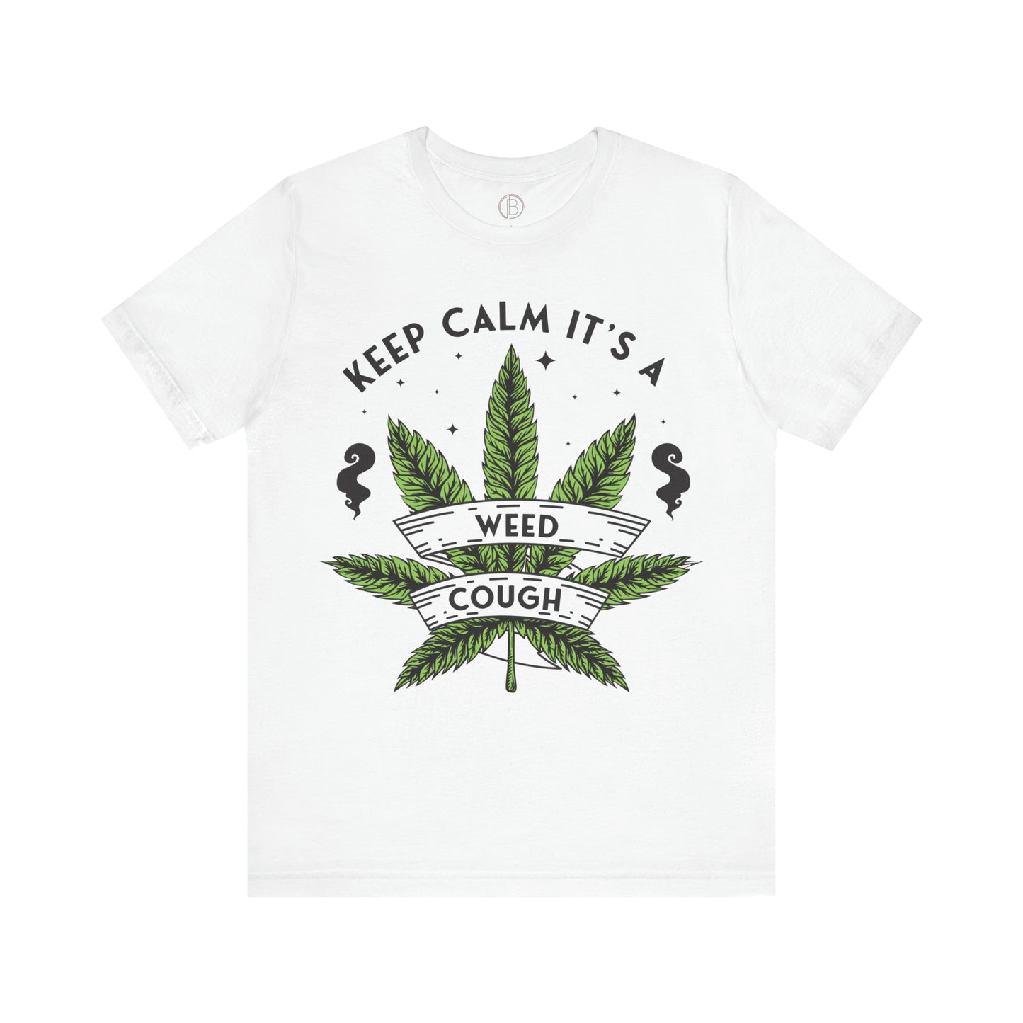 It's a Weed Cough Tee