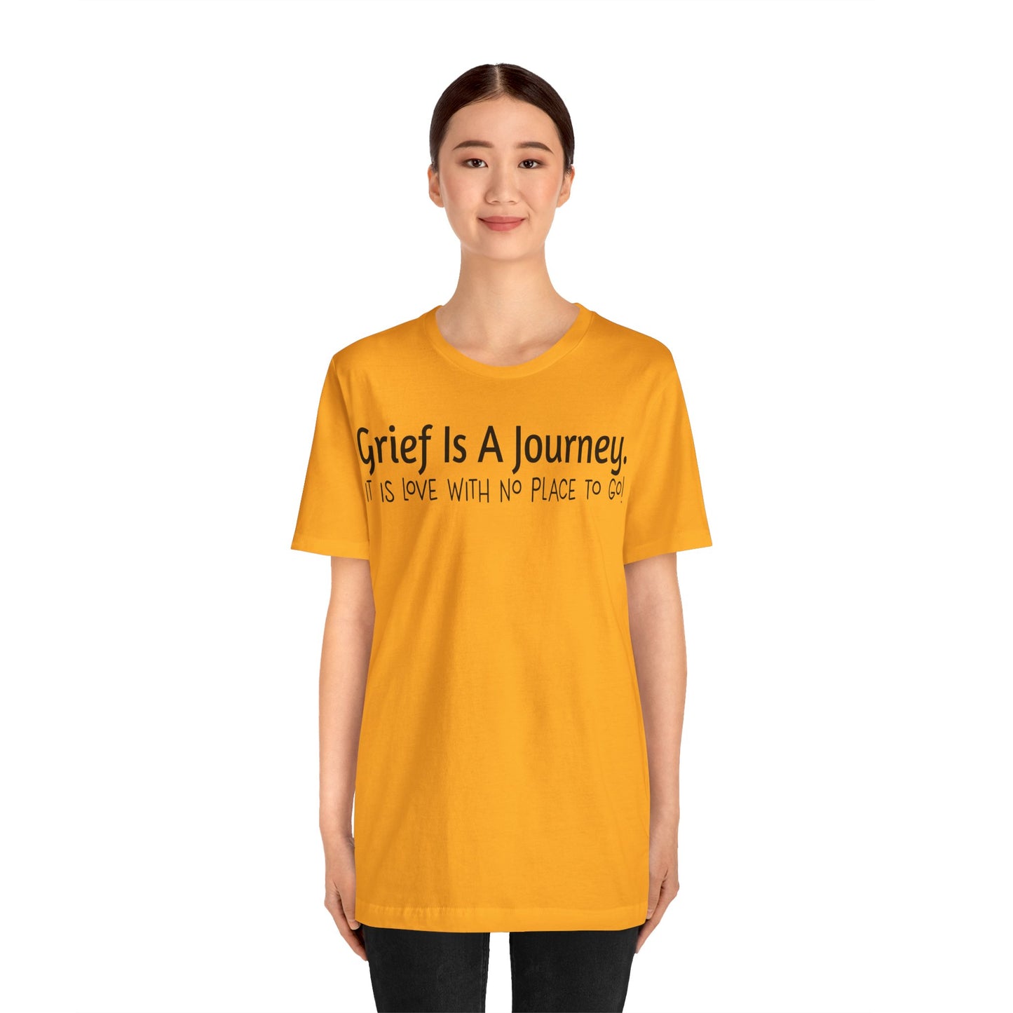 Grief Is A Journey Tee