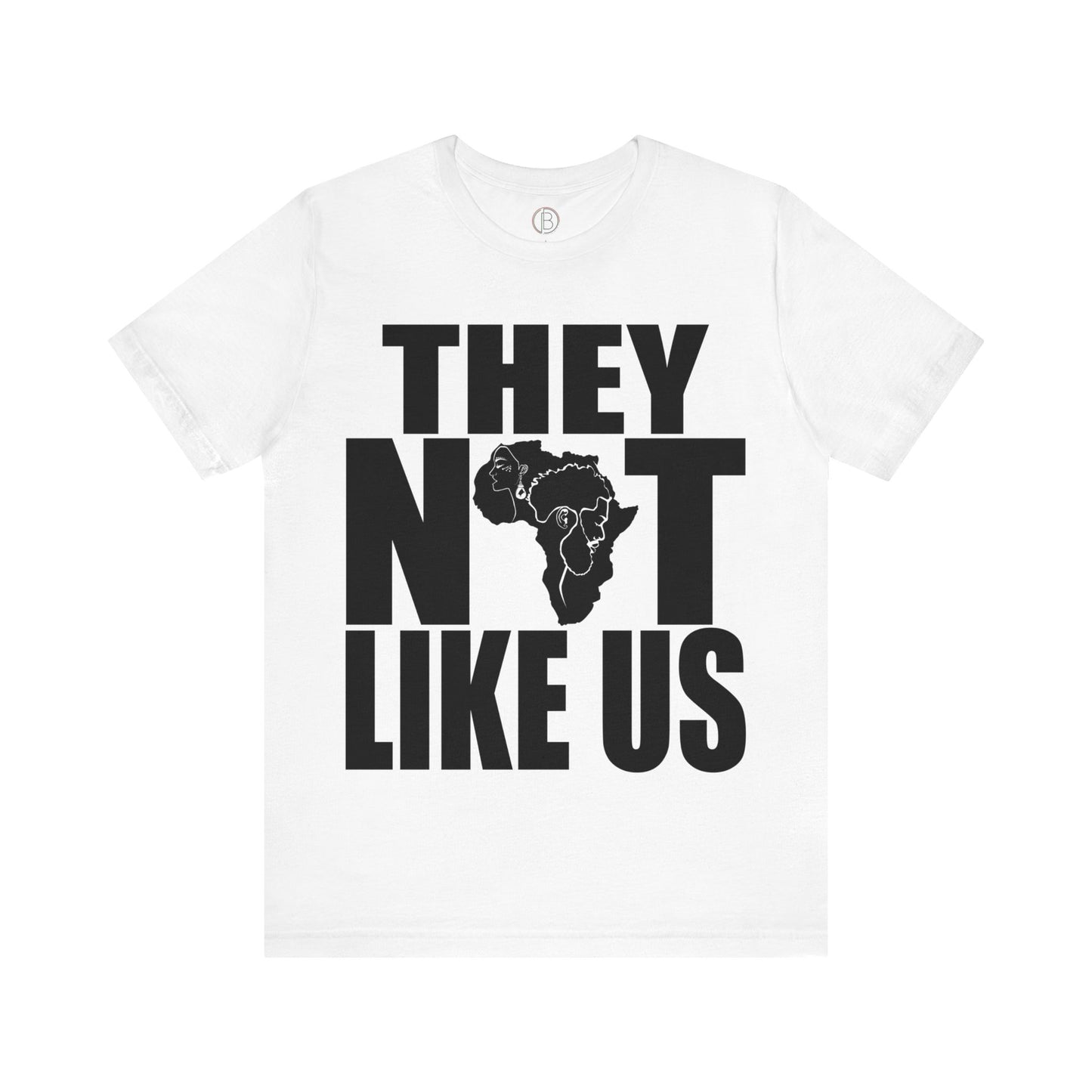 They Not Like Us Tee