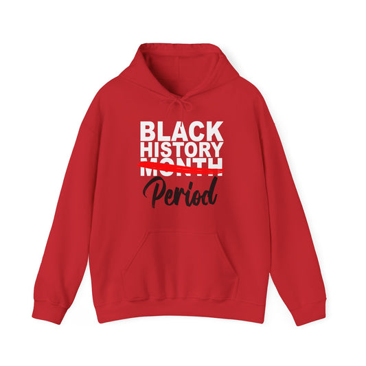 Black History Period Hoodie