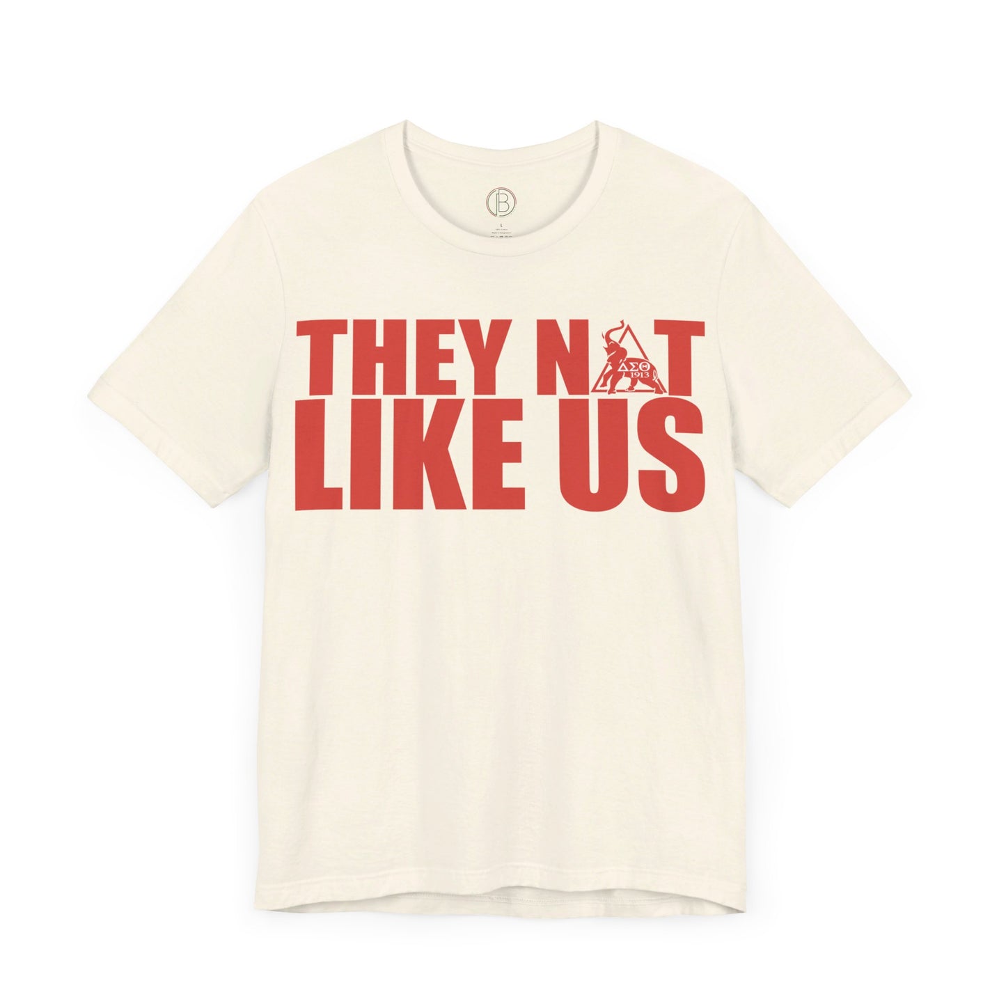 They Not Like Us Delta Style Tee