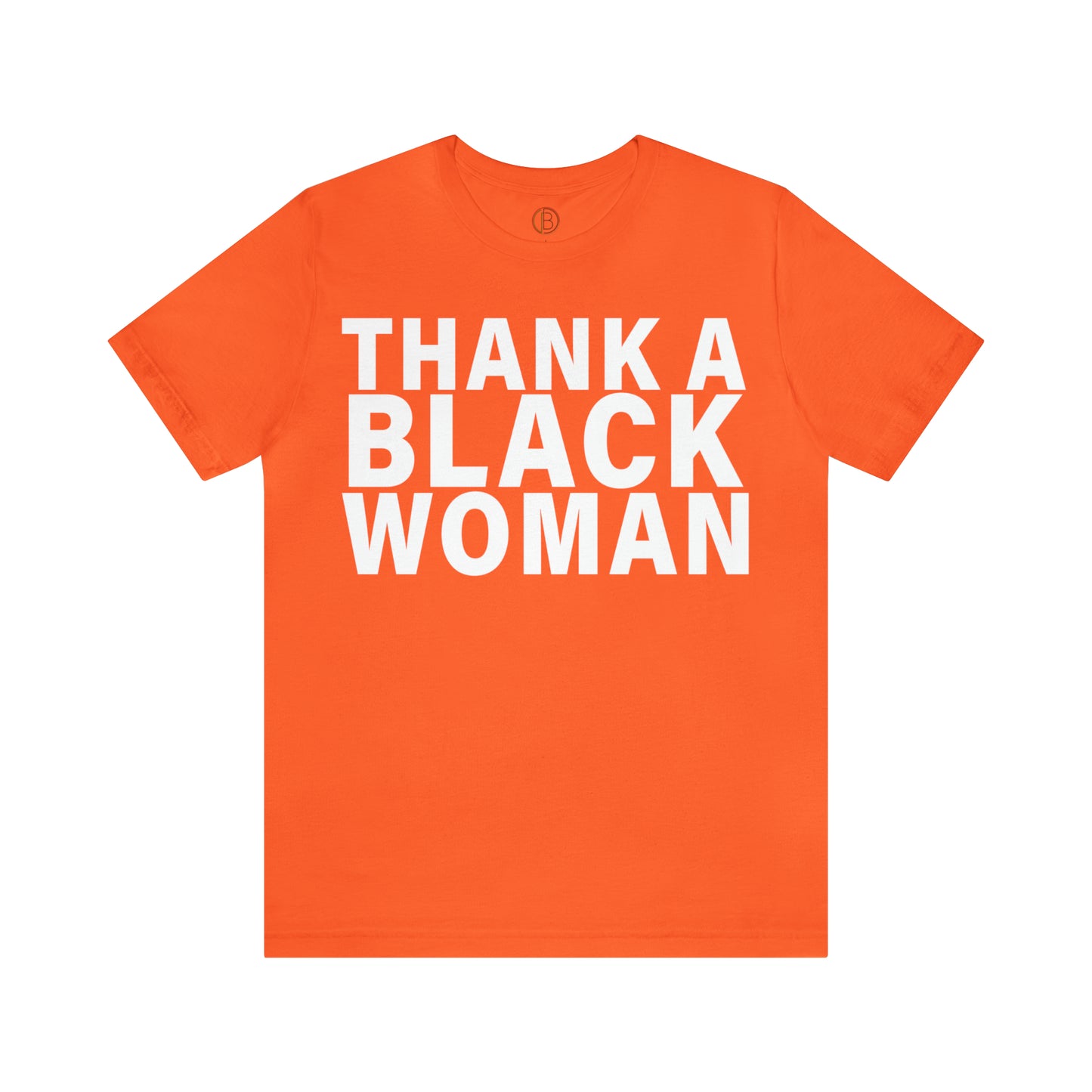 Thank A Black Woman Tee