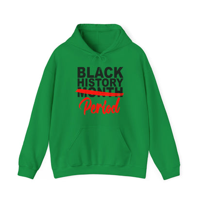 Black History Period Hoodie