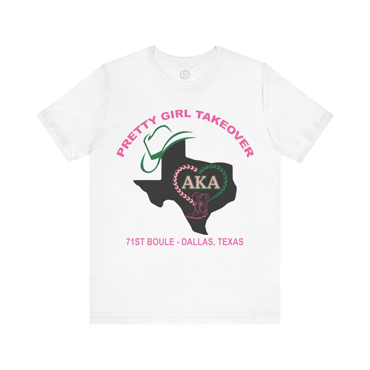 AKA - Pretty Girl Takeover Dallas Tee