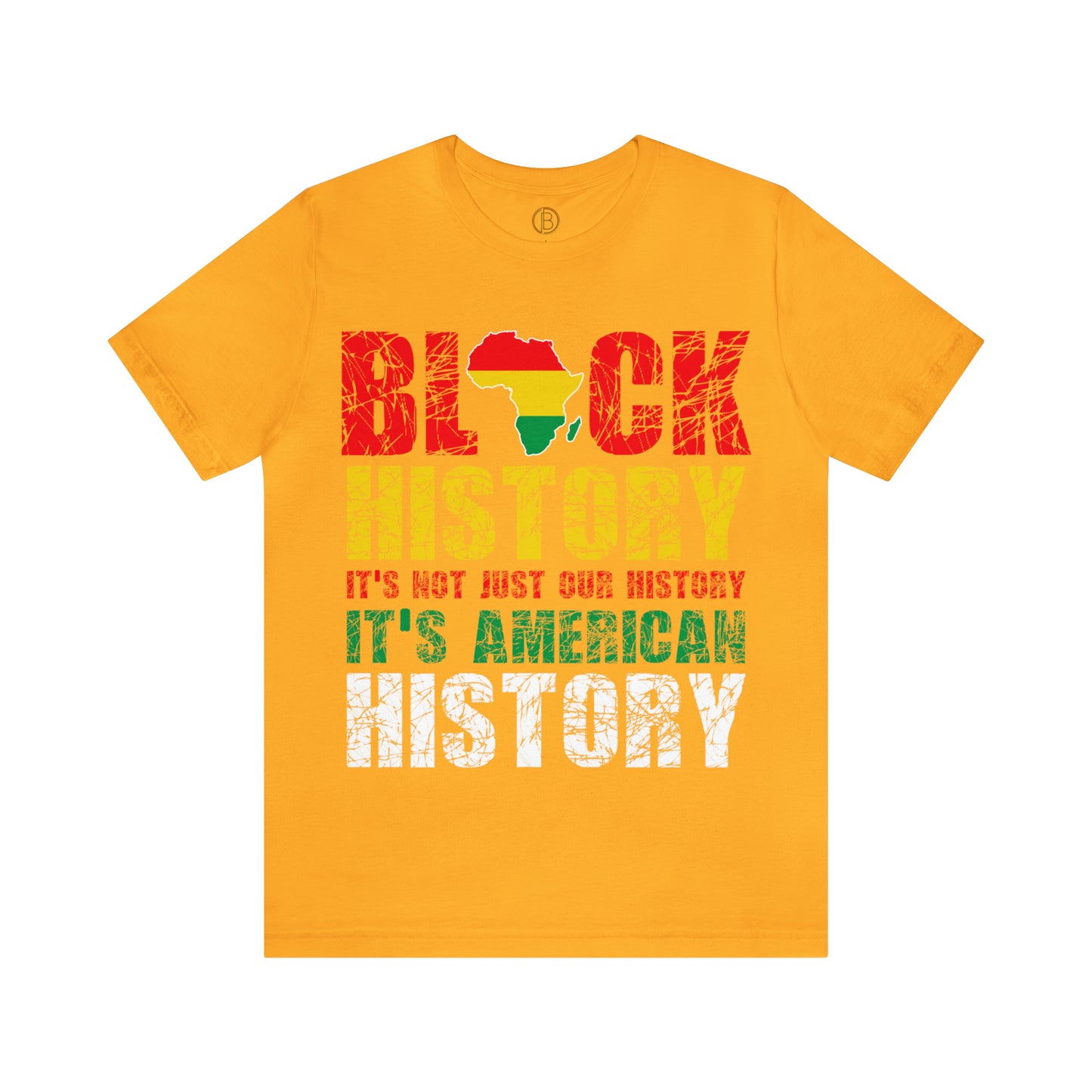 Black History Is Not Just Our History Tee