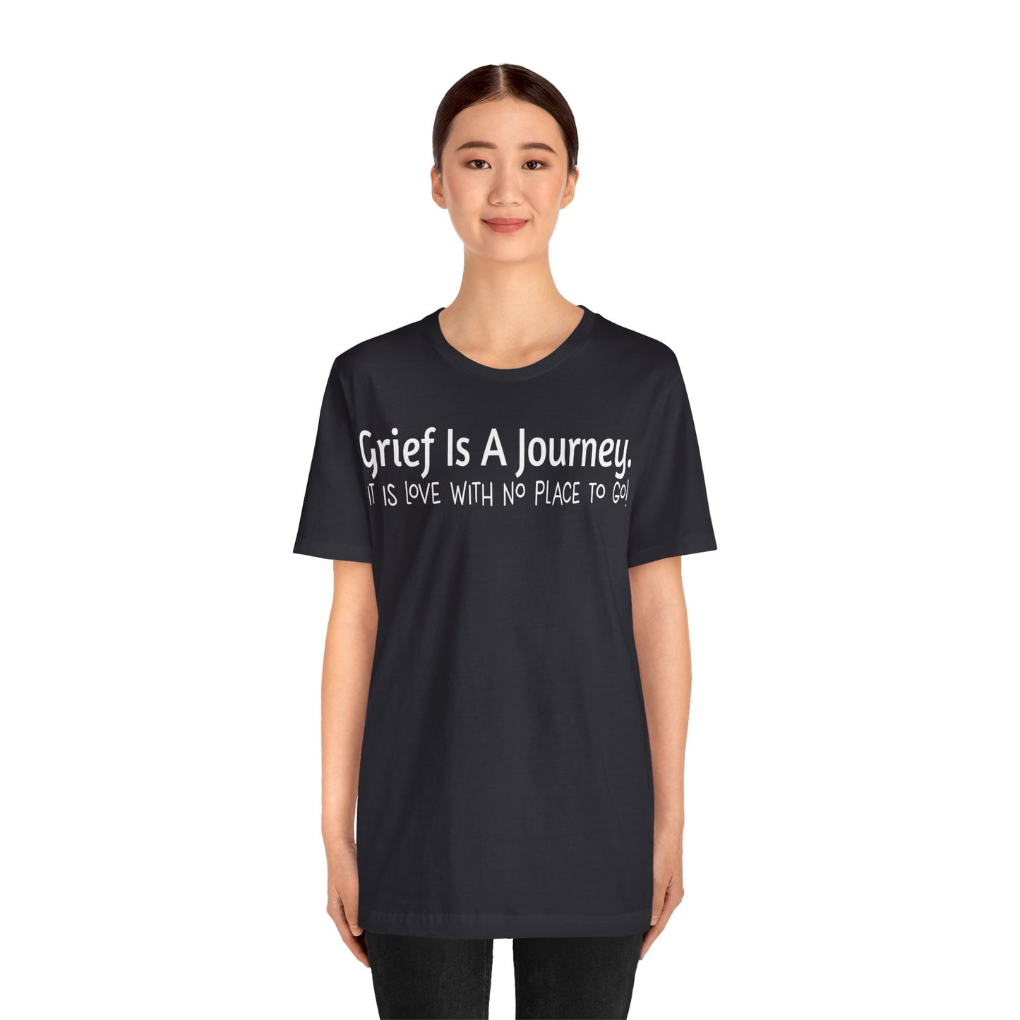 Grief Is A Journey Tee