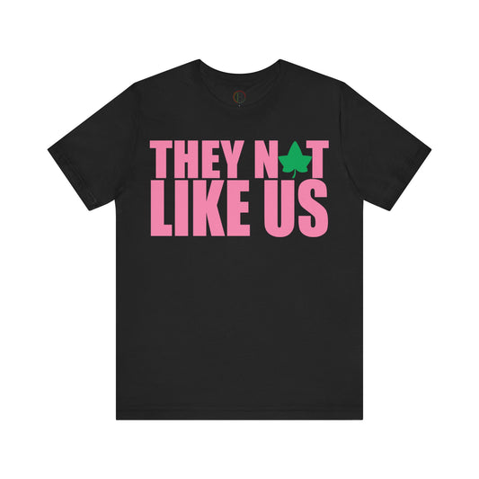 They Not Like Us AKA Style Tee