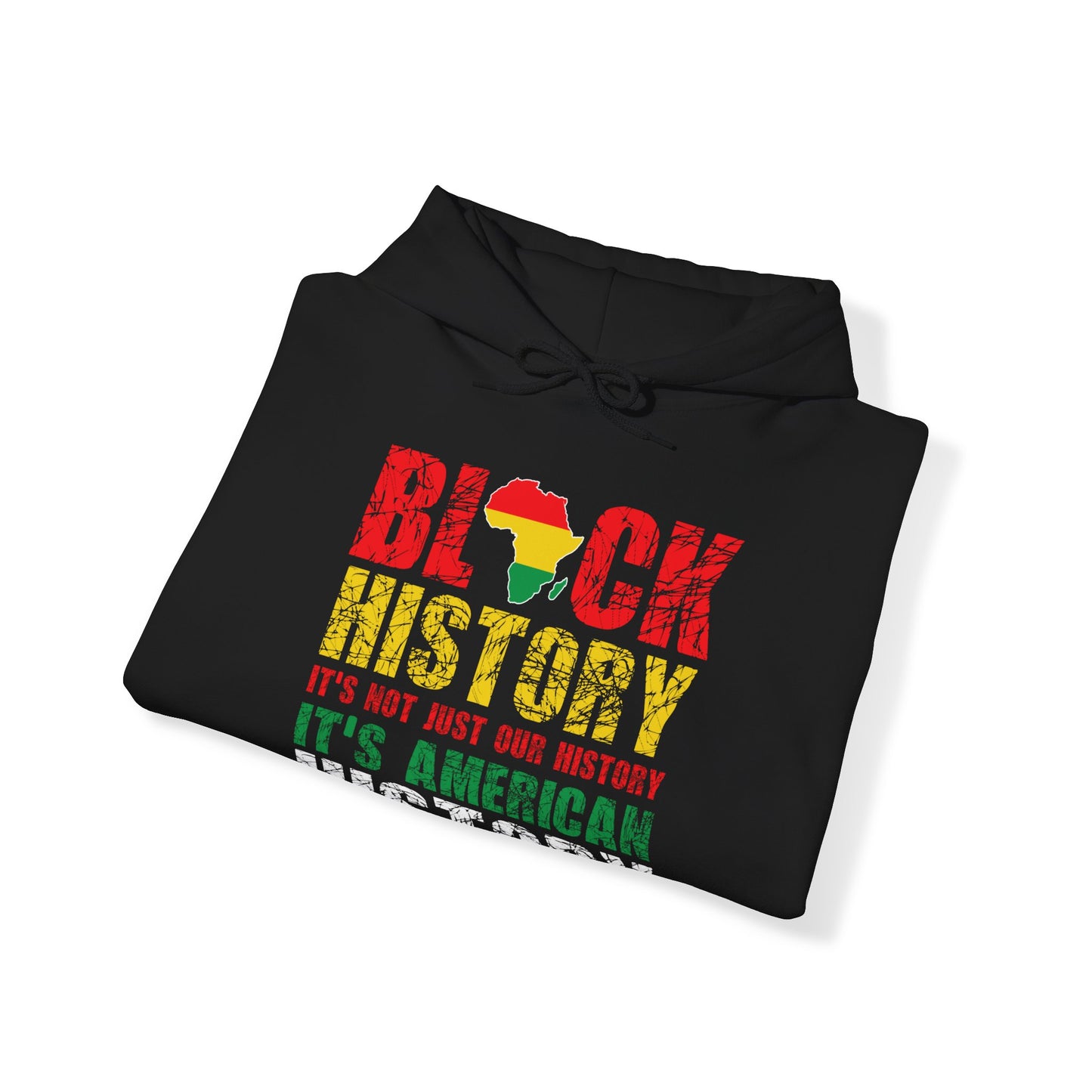 Black History Is Not Just Our History Hoodie