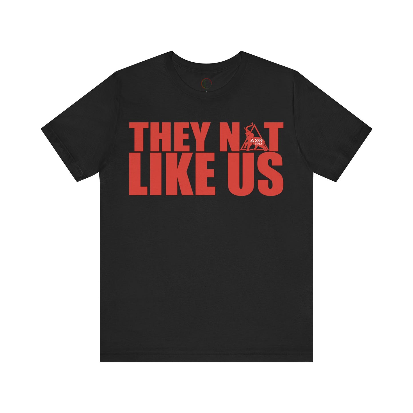 They Not Like Us Delta Style Tee