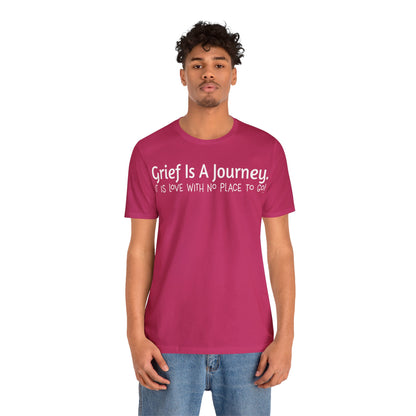 Grief Is A Journey Tee