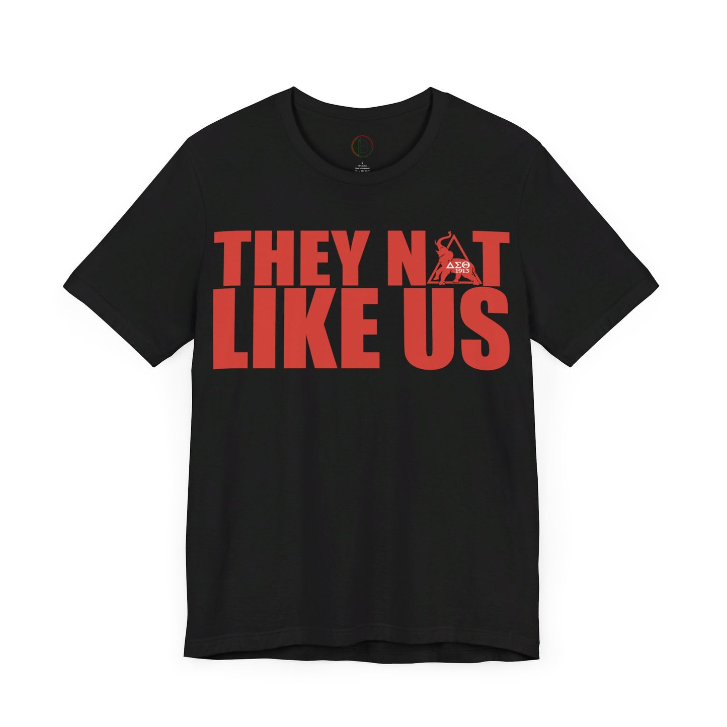 They Not Like Us Delta Style Tee