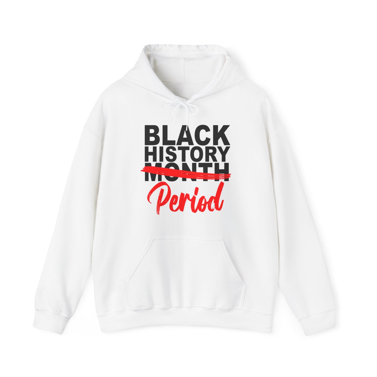 Black History Period Hoodie