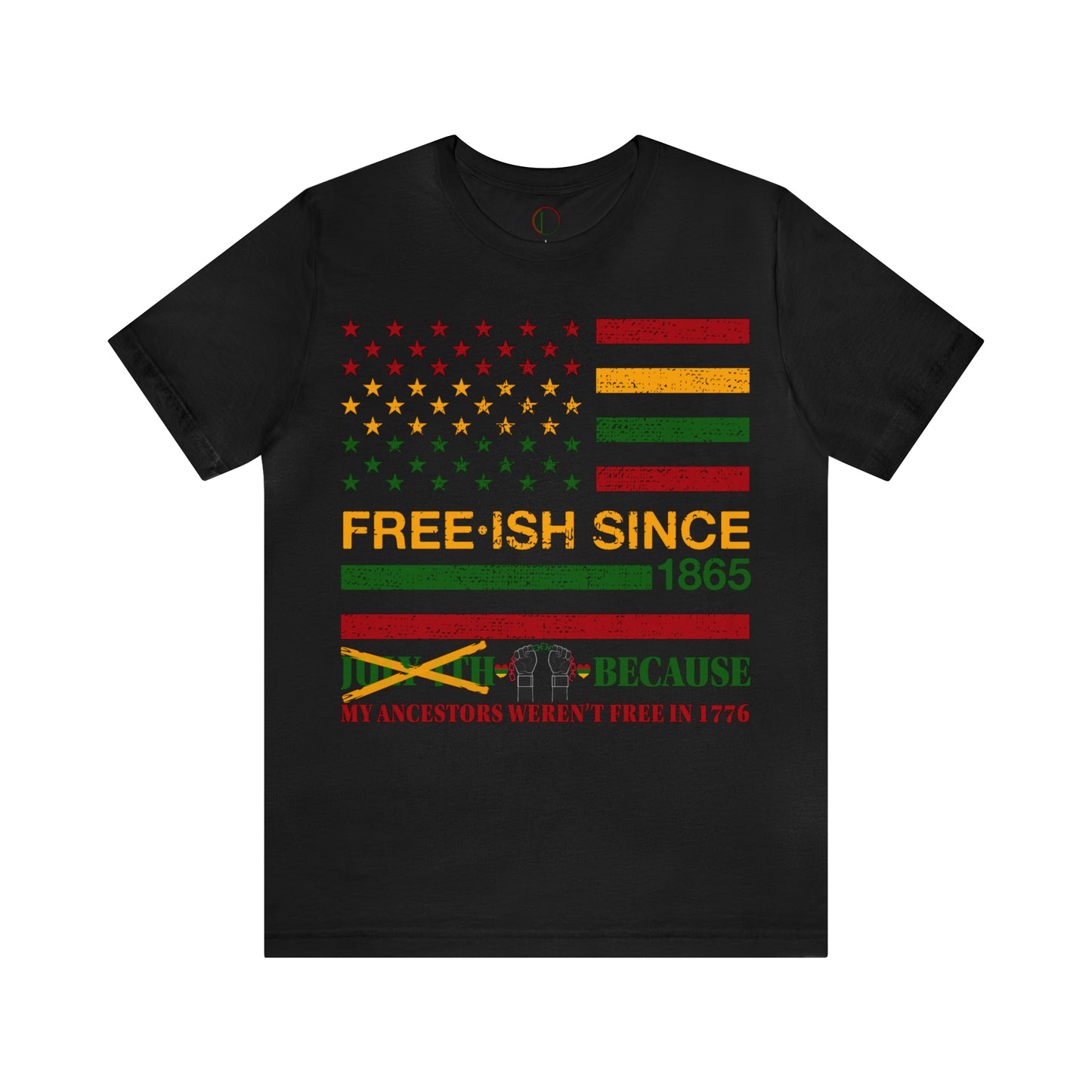 Juneteenth Freeish Flag Tee