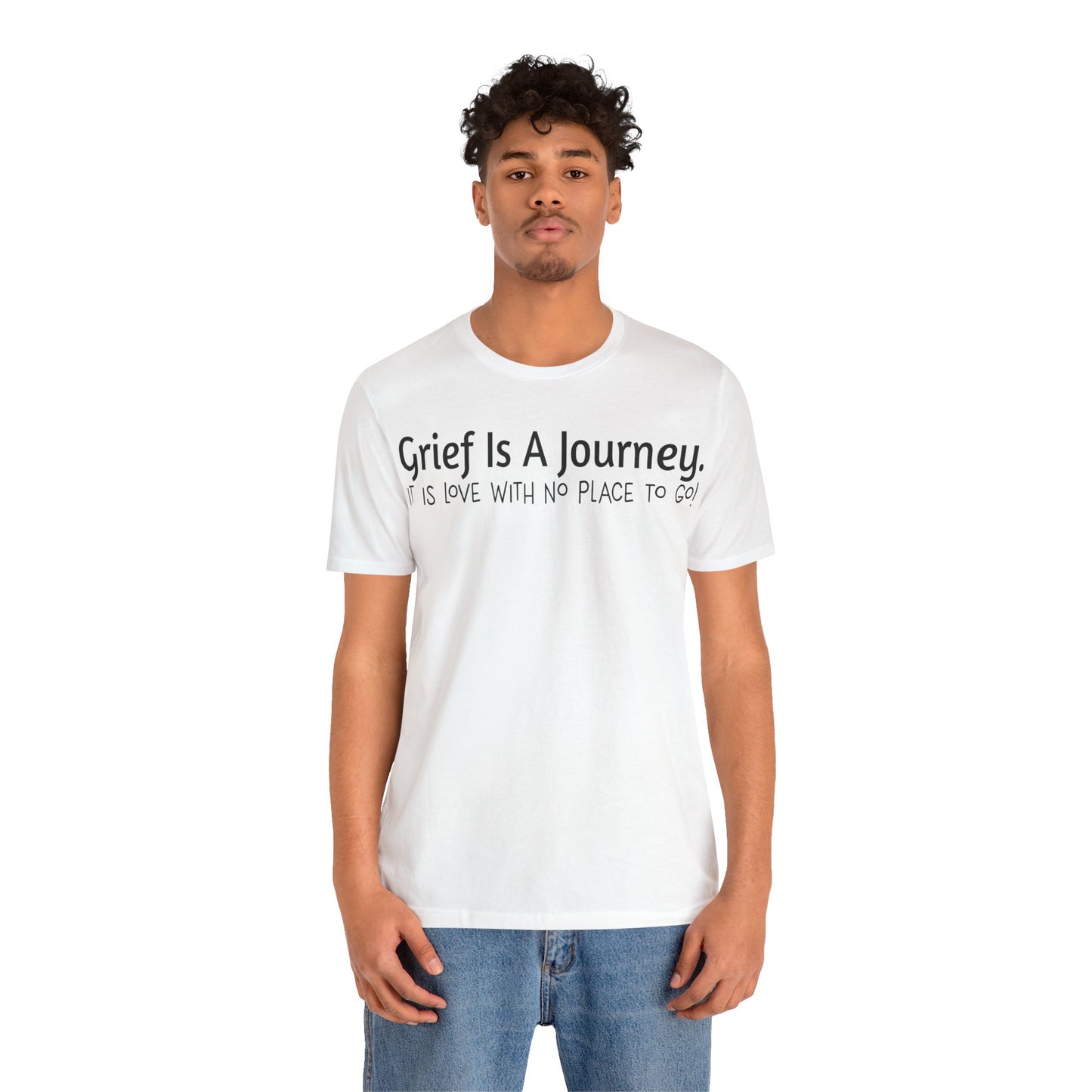 Grief Is A Journey Tee