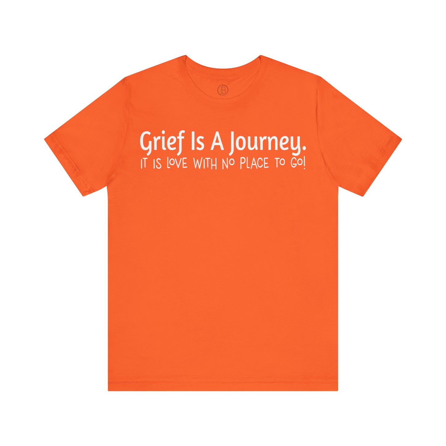 Grief Is A Journey Tee