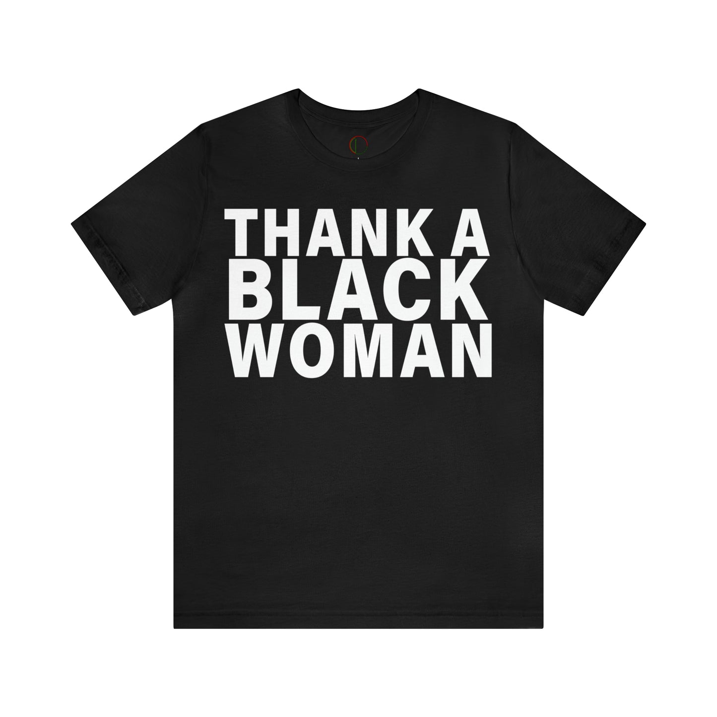 Thank A Black Woman Tee